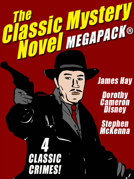 Title details for The Classic Mystery Novel by James Hay - Available